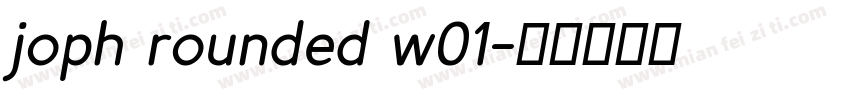 joph rounded w01字体转换